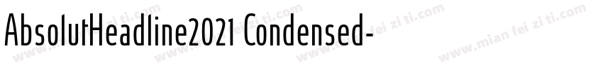 AbsolutHeadline2021 Condensed字体转换